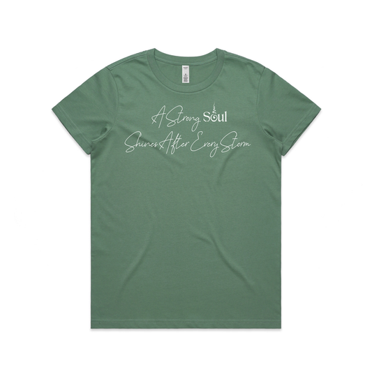 Soul Sip and Co - Tshirt with quote - A strong soul shines after every storm - front image