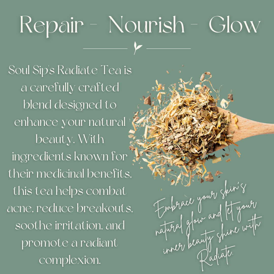 Soul Sip and Co - Loose Leaf Organic Herbal Tea - Radiate Blend - Benefits page 